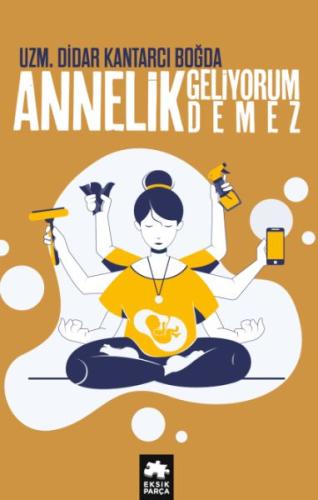 Kurye Kitabevi - Annelik Geliyorum Demez