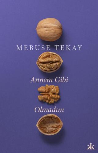 Kurye Kitabevi - Annem Gibi Olmadım