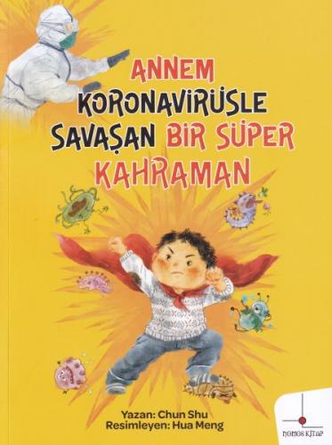 Kurye Kitabevi - Annem Koronavirüsle Savaşan Bir Süper Kahraman