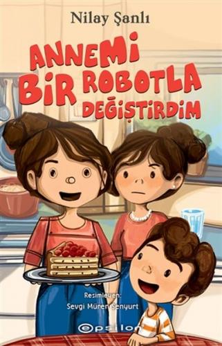 Kurye Kitabevi - Annemi Bir Robotla Değiştirdim