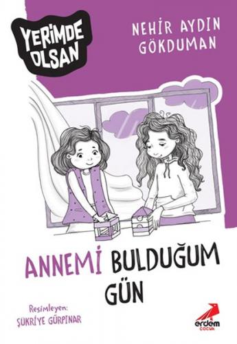 Kurye Kitabevi - Annemi Bulduğum Gün - Yerimde Olsan