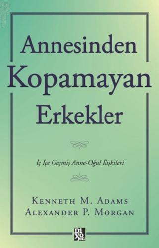 Kurye Kitabevi - Annesinden Kopamayan Erkekler