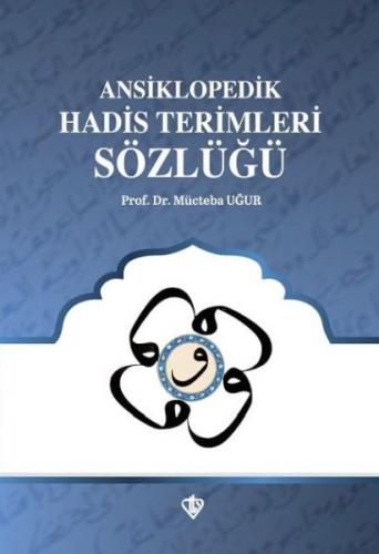 Kurye Kitabevi - Ansiklopedik Hadis Terimleri Sözlüğü