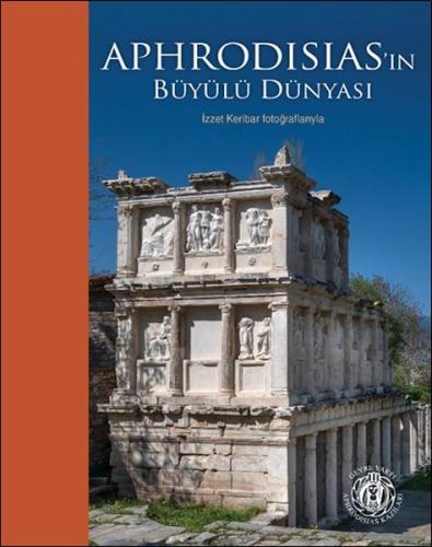 Kurye Kitabevi - Aphrodisias’ın Büyülü Dünyası – İzzet Keribar Fotoğra