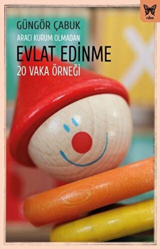 Kurye Kitabevi - Aracı Kurum Olmadan Evlat Edinme