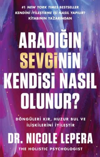 Kurye Kitabevi - Aradığın Sevginin Kendisi Nasıl Olunur?