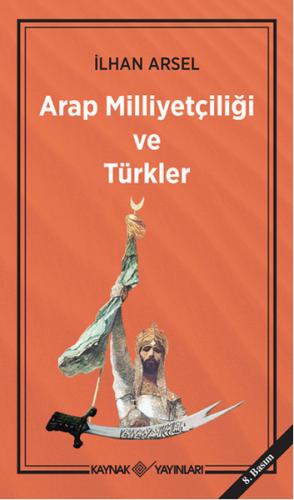 Kurye Kitabevi - Arap Milliyetçiliği ve Türkler