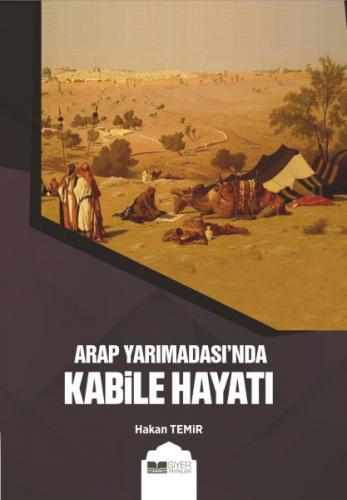 Kurye Kitabevi - Arap Yarımadasında Kabile Hayatı