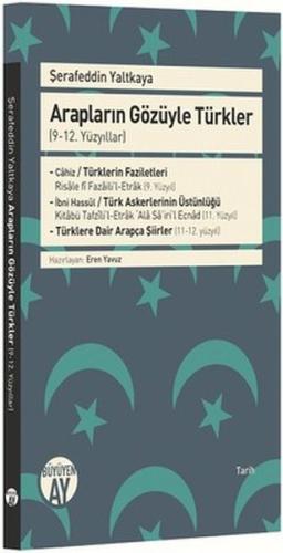 Kurye Kitabevi - Arapların Gözüyle Türkler - 9-12. Yüzyıllar