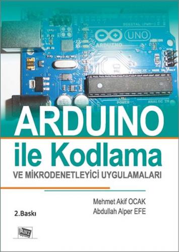 Kurye Kitabevi - Arduıno İle Kodlama Ve Mikrodenetleyici Uygulamaları