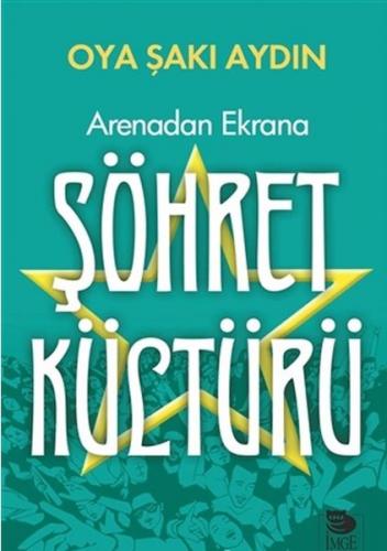 Kurye Kitabevi - Arenadan Ekrana Şöhret Kültürü