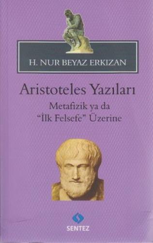 Kurye Kitabevi - Aristoteles Yazıları Metafizik ya da İlk Felsefe Üzer