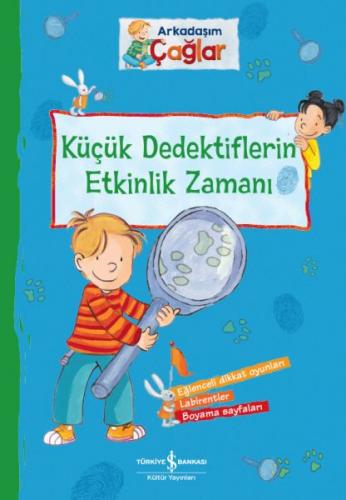 Kurye Kitabevi - Arkadaşım Çağlar – Küçük Dedektiflerin Etkinlik Zaman