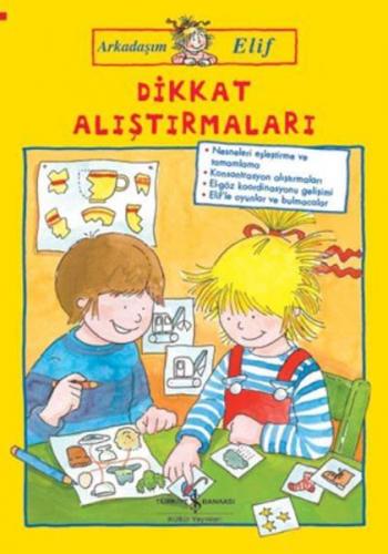 Kurye Kitabevi - Arkadaşım Elif-Dikkat Alıştırmaları