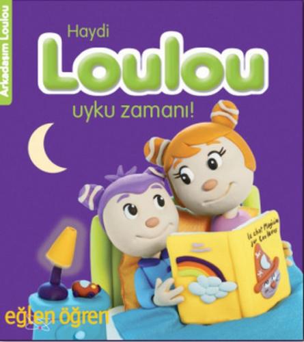 Kurye Kitabevi - Arkadaşım Loulou 3 Haydi Loulou Uyku Zamanı