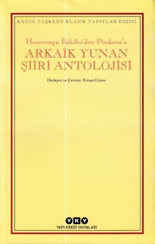 Kurye Kitabevi - Homerosçu İlahiler’den Pindaros’a - Arkaik Yunan Şiir