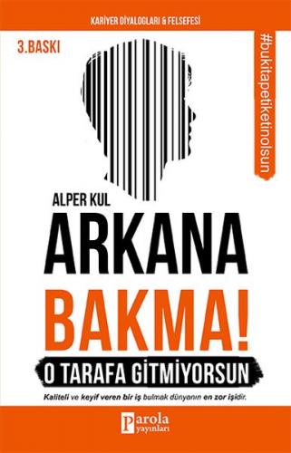 Kurye Kitabevi - Arkana Bakma O Tarafa Gitmiyorsun