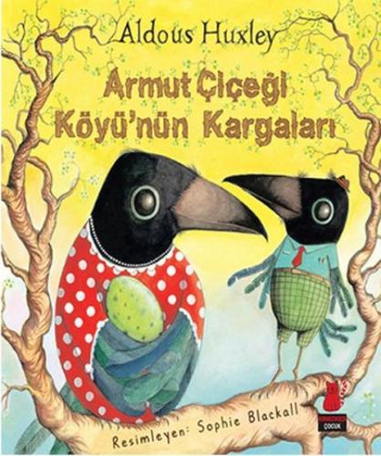 Kurye Kitabevi - Armut Çiçeği Köyünün Kargaları