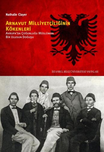 Kurye Kitabevi - Arnavut Milliyetçiliğinin Kökenleri