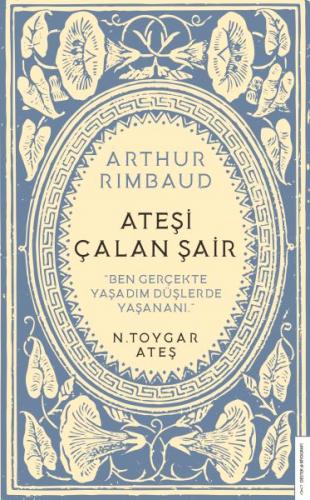 Kurye Kitabevi - Arthur Rimbaud Ateşi Çalan Şair