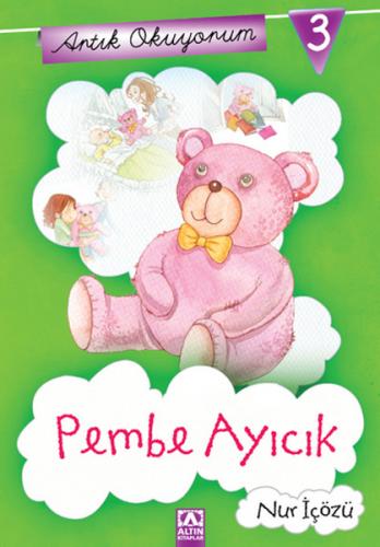 Kurye Kitabevi - Artık Okuyorum 3 Pembe Ayıcık