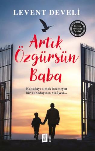 Kurye Kitabevi - Artık Özgürsün Baba