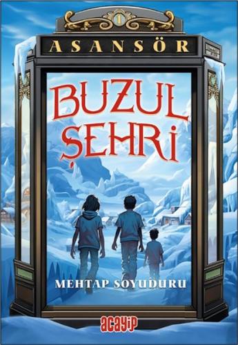 Kurye Kitabevi - Asansör 1 Buzul Şehri