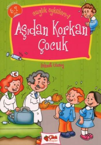 Kurye Kitabevi - Sağlık Öyküleri-1: Aşıdan Korkan Çocuk