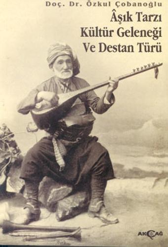 Kurye Kitabevi - Aşık Tarzı Kültür Geleneği ve Destan Türü