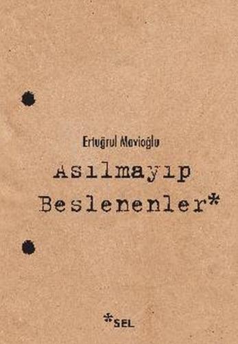 Kurye Kitabevi - Asılmayıp Beslenenler