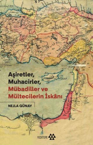 Kurye Kitabevi - Aşiretler Muhacirler Mübadiller ve Mültecilerin İskan