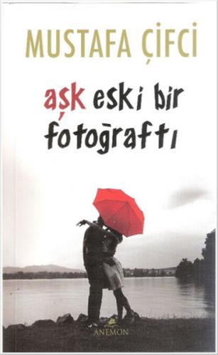 Kurye Kitabevi - Aşk Eski Bir Fotoğraftı