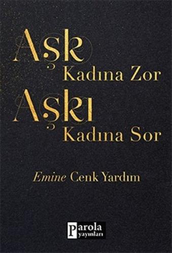 Kurye Kitabevi - Aşk Kadına Zor Aşkı Kadına Sor