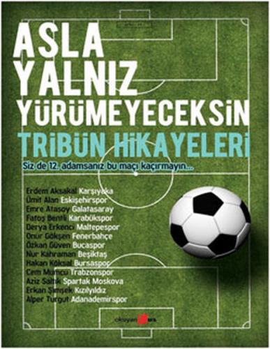 Kurye Kitabevi - Asla Yalnız Yürümeyeceksin / Tribün Hikayeleri