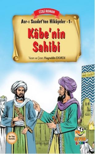 Kurye Kitabevi - Asr ı Saadet'ten Hikayeler 1 Kabe'nin Sahibi