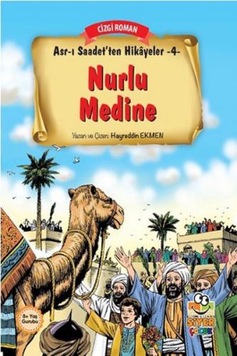 Kurye Kitabevi - Asr ı Saadet'ten Hikayeler 4 Nurlu Medine