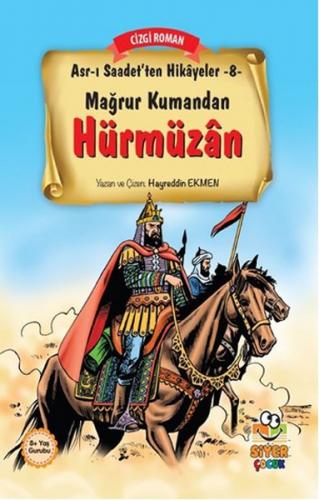 Kurye Kitabevi - Asr ı Saadet'ten Hikayeler 8 Mağrur Kumandan Hürmüzan