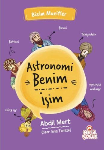 Kurye Kitabevi - Astronomi Benim İşim - Bizim Mucitler