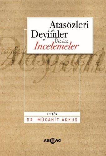 Kurye Kitabevi - Atasözleri ve Deyimler Üzerine İncelemeler