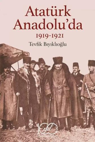 Kurye Kitabevi - Atatürk Anadolu’da 1919-1921