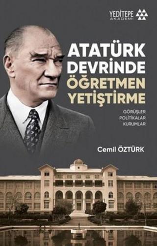 Kurye Kitabevi - Atatürk Devrinde Öğretmen Yetiştirme