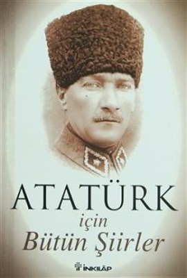 Kurye Kitabevi - Atatürk İçin Bütün Şiirler