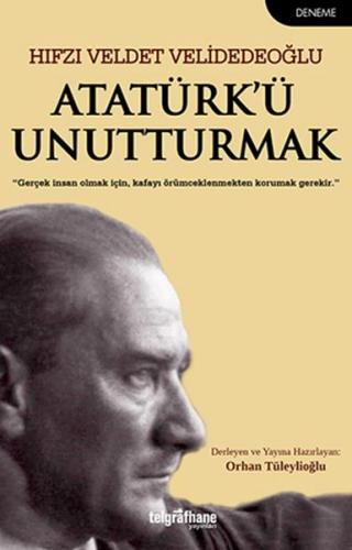 Kurye Kitabevi - Atatürkü Unutturmak