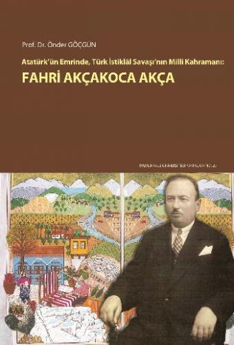 Kurye Kitabevi - Atatürkün Emrinde Türk İstiklal Savaşının Milli Kahra