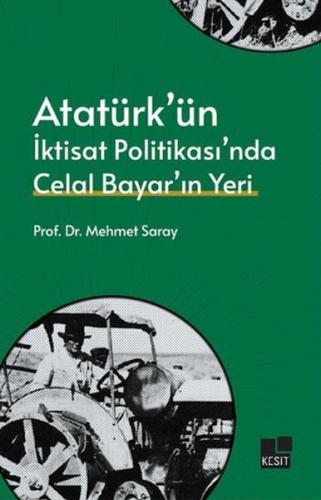 Kurye Kitabevi - Atatürk’ün İktisat Politikası’nda Celal Bayar’ın Yeri