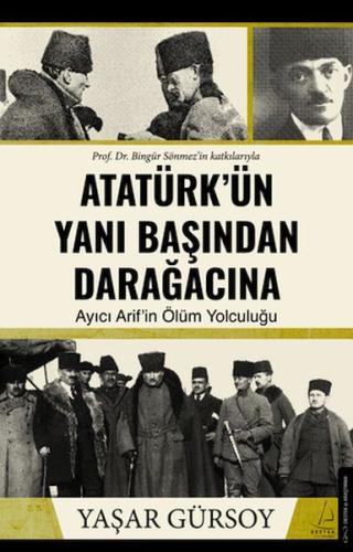 Kurye Kitabevi - Atatürk’ün Yanı Başından Darağacına