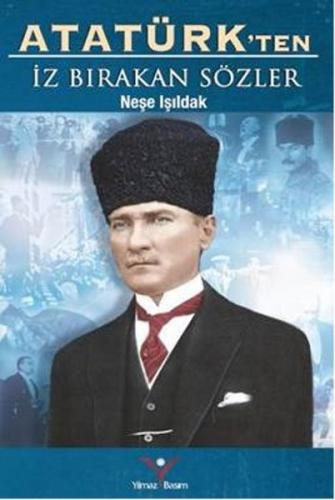 Kurye Kitabevi - Atatürkten İz Birakan Sözler