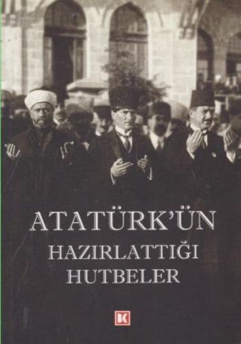 Kurye Kitabevi - Atatürk'ün Hazırlattığı Hutbeler