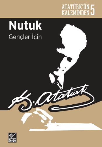 Kurye Kitabevi - Nutuk Gençler İçin-Atatürkün Kaleminden 5