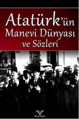 Kurye Kitabevi - Atatürkün Manevi Dünyası ve Sözleri